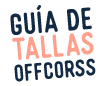 GUÍA DE TALLAS OFFCORSS